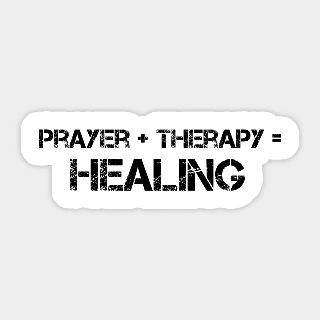 Prayer Plus Therapy Equal Healing Graphic Design Sticker by Therapy for Christians